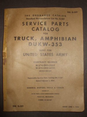 SNL G-501, The Ordnance Catalog, Standard Nomenclature List No. G-501, Service Parts Catalog for Truck, Amphibian, DUKW-353 Built for United States.. : 1943