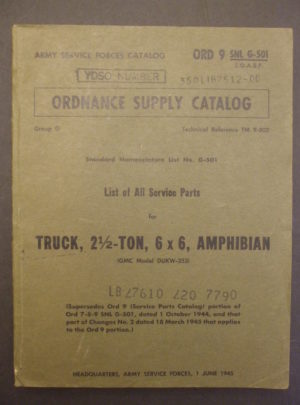 ORD 9 SNL G-501, ASFC, OSC, Liste de toutes les pièces de rechange pour camion, 2 1/2 tonnes, 6 × 6, amphibien (modèle GMC DUKW-353): 1945