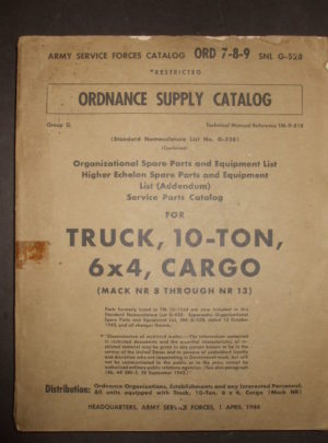 ORD 7-8-9 SNL G-528, Org Spare Parts and Equipment List, HESPE, Service Parts Catalog for Truck, 10 tonnes, 6 × 4, Cargo (Mack NR 8 à NR 13): 1944