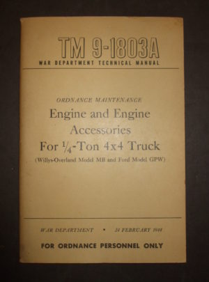 TM 9-1803A, War Department TM, Ord. Maint. Moteur et accessoires moteur pour camion 1 × 4 4/4 de tonne (modèle Willys-Overland MB et modèle Ford GPW): 1944