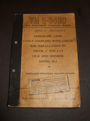 TM 5-9400, War Department Technical Manual, Odograph, Land, 6 Volt, Complete with Cables for Installation in Truck 1/4 Ton 4×4, I.B.M. and Monroe Model M-1 : 1944