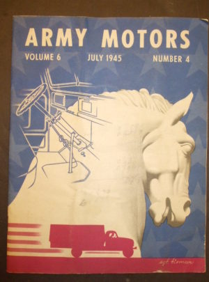 ARMY MOTORS VOL 6, NO 4, Volume 6, July 1945, Number 4: 1945