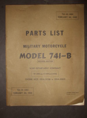 TM 10-1484, Parts List Military Motorcycle Model 741-B Second Edition War Department Contract W-398-qm-11749(oi) 3456 Engine NOS. GDA-18706 to GDA-32035 : 1942