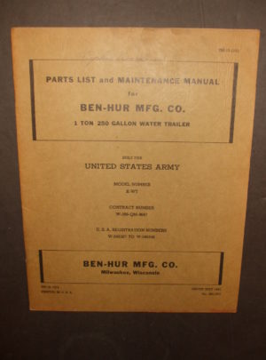 TM 10-1212, Parts List and Maintenance Manual for Ben-Hur Mfg. Co., 1 Ton 250 Gallon Water Trailer, Built for United States Army, Model K-WT,… : 1941