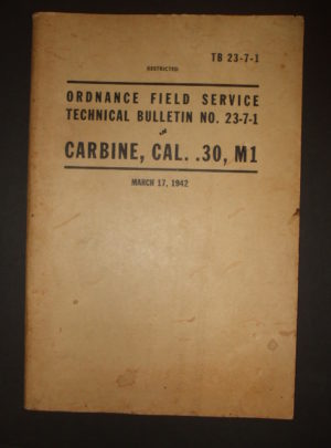 TB 23-7-1, Ordnance Field Service Technical Bulletin No. 23-7-1 Carbine, Cal. .30, M1 : 1942