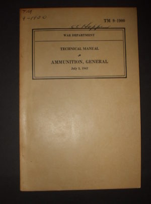 TM 9-1900, War Department, Technical Manual, Ammunition General : 1942