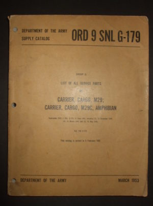 ORD 9 SNL G-179, Department of the Army Supply Catalog, Group G, List of All Service Parts of Carrier, Cargo, M29; Carrier, Cargo, M29C, Amphibian : 1953