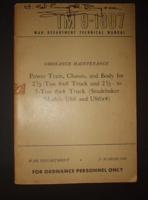 TM 9-1807, War Department Technical Manual, Ordnance Maintenance, Power Train, Chassis, and Body for 2 1/2-Ton 6×6 Truck and 2 1/2-Ton to 5-Ton 6×4 : 1944