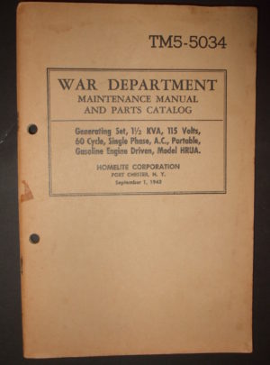 TM 5-5034, War Department Maintenance Manual and Parts Catalog, Generating Set, 1-1/2 KVA, 115 Volts, 60-Cycle, Single Phase, A.C., Portable Gasoline Engine Driven, Model HRUA : 1943