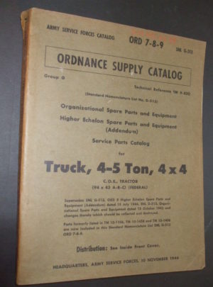 ORD 7-8-9 SNL G-513, ASFC, OSC, OSP&E, HESP&E, Service Parts Catalog for, Truck, 4-5 Ton, 4×4, C.O.E. Tractor (94×43 A-B-C)(Federal) : 1944