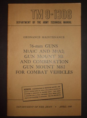 TM 9-1308, Department of the Army TM, Ordnance Maintenance 76-mm Guns, M1A1C et M1A2 ; Support de pistolet M1 et support de pistolet combiné M62 pour véhicules de combat : 1949
