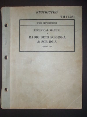 TM 11-281, Manuel technique du ministère de la Guerre, postes radio SCR-399-A & SCR-499-A : 1943