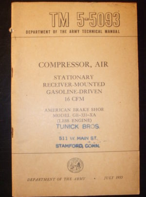 TM 5-5093, Department of the Army Technical Manual, Compressor, Air, Stationary, Receiver-Mounted, Gasoline-Driven, 16CFM, American Brake Shoe Model GE-331-XA : 1955