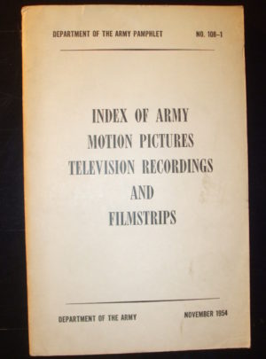 DA PAM 108-1, Index of Army Motion Pictures, Television Recordings and Filmstrips : 1954