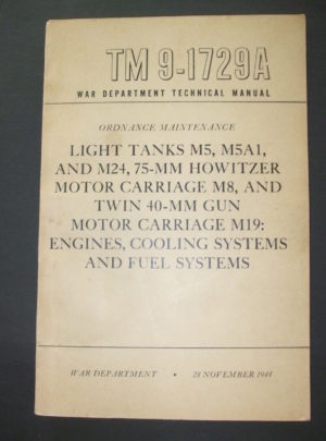 TM 9-1729A, WD TM, Ord. Maint. Chars légers M5, M5A1 et M24, 75-MM Howitzer Motor Carriage M8 et Twin 40-MM Gun Motor Carriage M19 : moteurs, refroidissement… : 1944