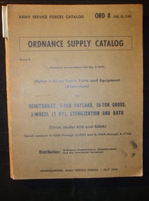 ORD 8 SNL G-590, HESP&E (Addendum), for Semitrailer, 6-Ton Payload, 10-Ton Gross, 2-Wheel (2 DT), Sterilization and Bath (Strick Model 400 and 400A) : 1944