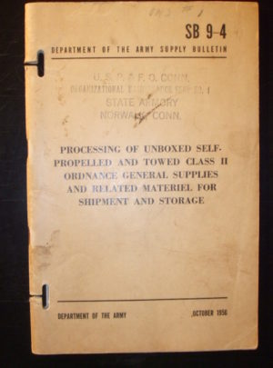 SB 9-4, Department of the Army Supply Bulletin, Processing of unboxed Self-propelled and Towed Class II Ordnance General Supplies and Related Materiel for Shipment and Storage : 1956