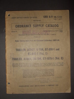 ORD 8-9 SNL G123 VOL. 1&2, ASFC, OSC, HESP&E (Addendum) (ORD 8-9) pour Remorque, Athey, 6 tonnes, BT-898-1 et BT-898-4 (Vol. 1), Remorque, Athey, 20 tonnes, ET-1076-1 (Vol 2…) : 1945