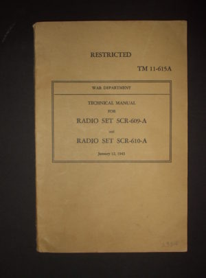 TM 11-615A, War Department Technical Manual, Radio Sets SCR-609-A et SCR-610-A [BC-659] : 1943