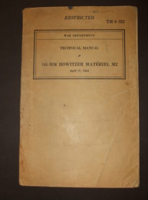TM 9-325, War Department Technical Manual, 105-MM Howizter Matériel, M2 : 1942