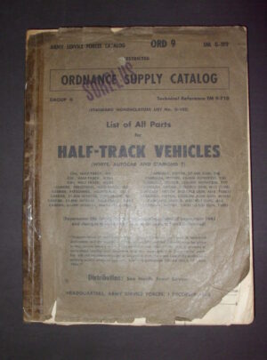 ORD 9 SNL G-102, ASFC, OSC, Liste de toutes les pièces pour véhicules Half-Track (White,Autocar,Diamond T) : 1944