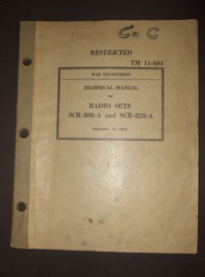 TM 11-601, War Department Technical Manual, Radio Sets SCR-808-A et SCR-828-A [BC-923/924] : 1943