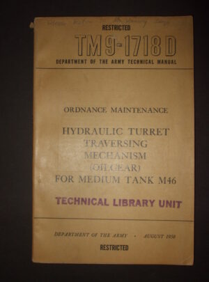 TM 9-1718D, Department of the Army Technical Manual, Ordnance Maintenance, Hydraulic Turret Traversing Mechanism (Oilgear) for Medium Tank M46 : 1950