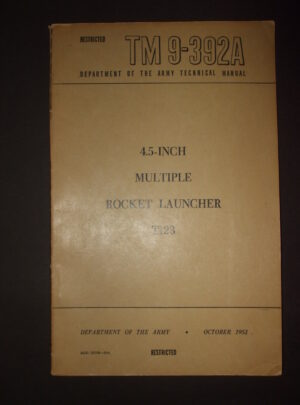 TM 9-392A, Department of the Army Technical Manual, 4.5-Inch Multiple Rocket Launcher T123 : 1951