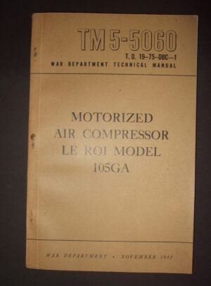 TM 5-5060, War Department Technical Manual, Motorized Air Compressor Model 105GA : 1942