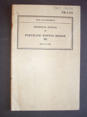 TM 5-275, War Department Technical Manual, Pneumatic Ponton Bridge M3 : 1943
