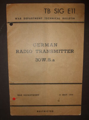 TB SIG E11, War Department Technical Bulletin, German Radio Transmitter 30 WSa : 1944