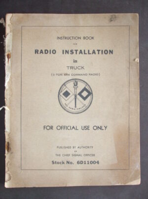 INSTRUCTION BOOK for Radio Installation in Truck (1/2 Ton 4×4 Command Radio) : 1940