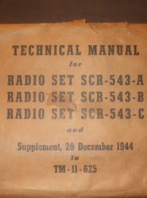 TM 11-625, Manuel technique du ministère de la Guerre (lot de 2) pour le poste radio SCR-543-A,B,C : 1944