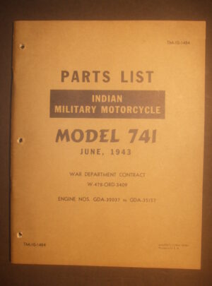 TM 10-1484, liste des pièces, moto militaire indienne, modèle 741, contrat du département de la guerre W-478-ORD-3409, moteurs n° GDA-32037 à GDA-35157 : 1943