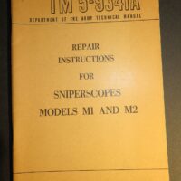 TM 5-9341A, Department of the Army Technical Manual, Repair Instructions for Sniperscopes Models M1 and M2 : 1951