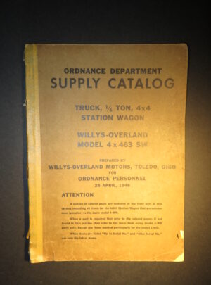 ORDNANCE DEPARTMENT SUPPLY CATALOG, Truck, 1/4 Ton, 4×4 Station Wagon Willys-Overland Model 4×463 SW Prepared by Willys-Overland Motors for Ordnance Personnel: 1948