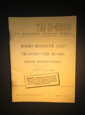 TM 11-4009, WD Technical Manual, Radio Receiver and Transmitter BC-1306; Repair Instructions [SCR-694] : 1945