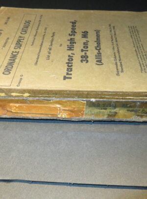 ORD 9 SNL G-184, ASF Catalog, OSC, List of All Service Parts for Tractor, High Speed, 38-Ton, M6 (Allis-Chalmers): 1945