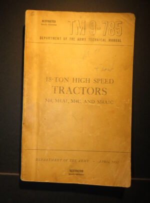 TM 9-785, Department Of The Army Technical Manual, 18-Ton High Speed Tractors M4, M4A1, M4C and M4A1C: 1952