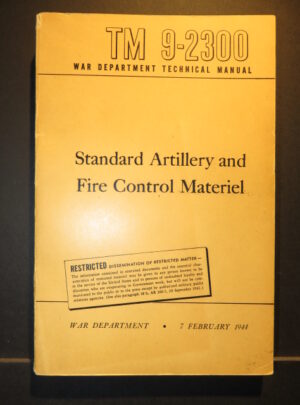 TM 9-2300, War Department Technical Manual, Standard Artillery and Fire Control Materiel: 1945