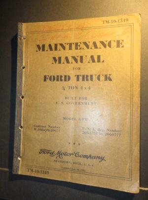TM 10-1349, Maintenance Manual, Ford Truck, 1/4-Ton 4×4, Built for U.S. Government, Model GPW, Contract Number W-398-QM-10977 USA Reg 2054778 to 2069777 : 1942