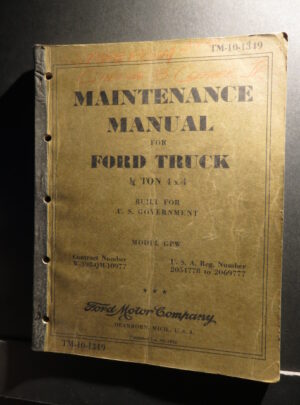 TM 10-1349, Maintenance Manual, Ford Truck, 1/4-Ton 4×4, Built for U.S. Government, Model GPW, Contract Number W-398-QM-10977 USA Reg 2054778 to 2069777 : 1942