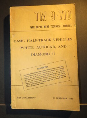 TM 9-710, WD TM, Basic Half-Track Vehicles (White, Autocar, and Diamond T) : 1944