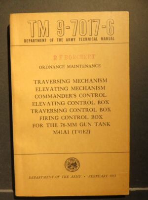 TM 9-7017-6, Department of the Army Technical Manual, Ordnance Maintenance, Traversing Mechanism, Elevating Mechanism, Commander’s Control, Elevating…: 1955